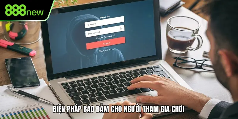 Biện pháp bảo đảm cho người tham gia chơi