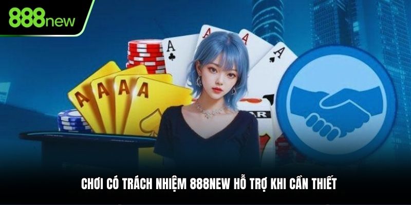 Nhà cái 888NEW sẽ hỗ trợ khi cần thiết