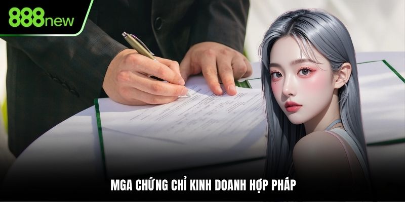 MGA chứng chỉ kinh doanh hợp pháp