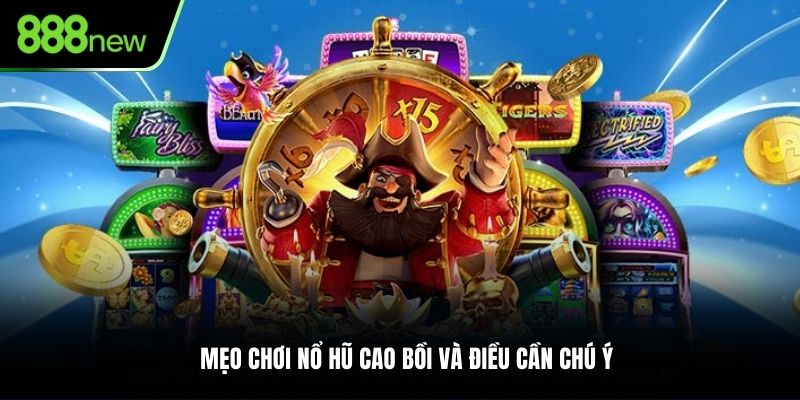 Mẹo chơi nổ hũ Cao Bồi và điều cần chú ý