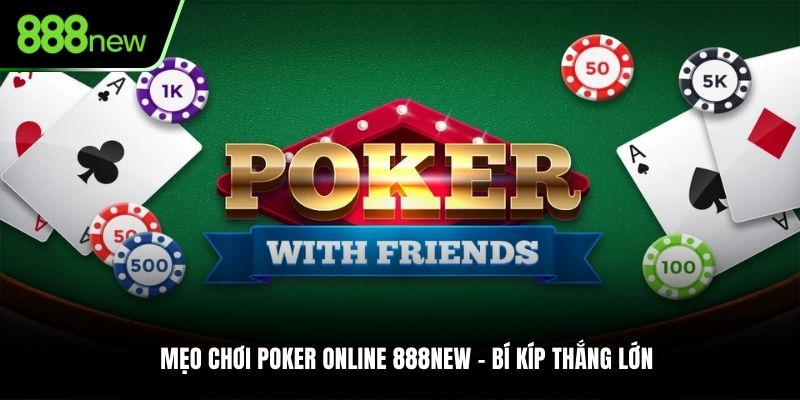 mẹo chơi poker online